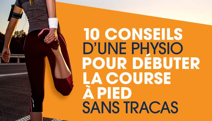 10 conseils d'une physio pour débuter la course à pied sans tracas - Évolution Physio